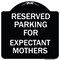 Signmission Parking Reserved for Expectant Mothers Heavy-Gauge Aluminum Sign, 18" L, 18" H, BW-1818-23388 A-DES-BW-1818-23388 - alternate 1